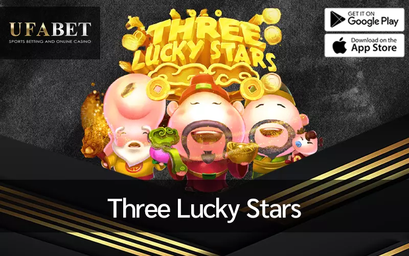 รูปภาพบทความ Three Lucky Stars จากค่าย Spadegaming บน UFABET: การผสมผสานระหว่างประเพณีและการเล่นเกมสมัยใหม่